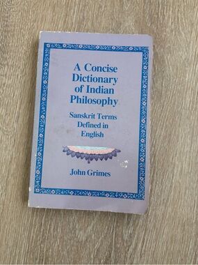 A Concise Dictionary‎ of Indian Philosophy